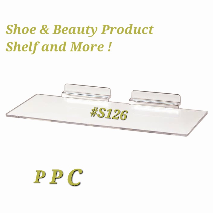 #S126 PPC SHOE SHELF, ACRYLIC DISPLAYS FROM POLLY PRODUCTS COMPANY 