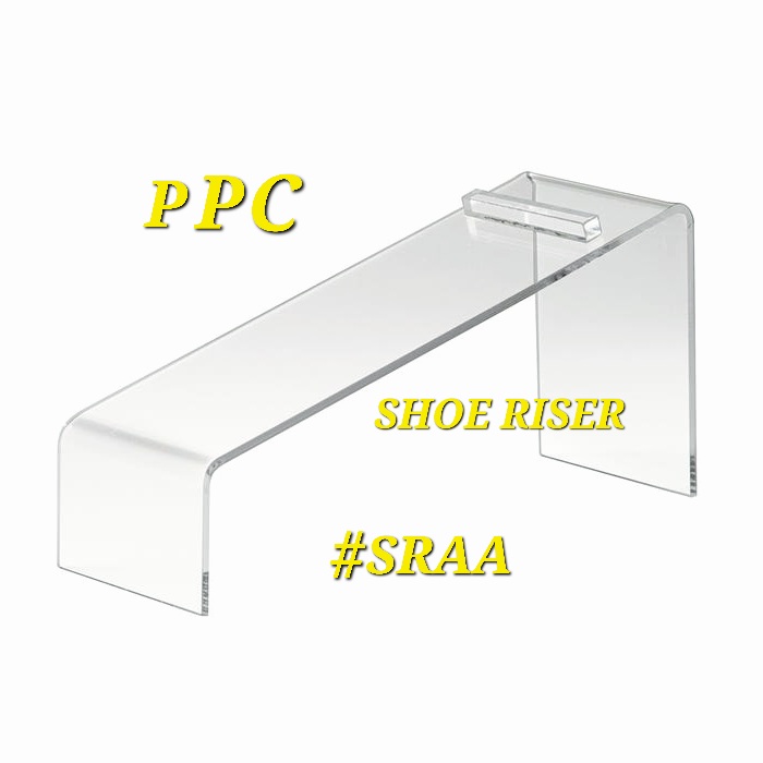 #SRAA ACRYLIC SHOE RISER FROM POLLY PRODUCTS COMPANY 