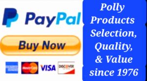 PLACE YOUR ORDER WITH YOUR PAYPAL ACCOUNT TO POLLYPRODUCTSUSA@YAHOO.COM. QUALIFIED FREE SHIPPING ITEMS ARE GENERALLY A $50 MINIMUM ORDER. FOR OTHER ITEMS OR ORDERS LESS THAN THE MIN. ORDER, WE WILL CONTACT YOU WITH THE UPS OR USPS TOTAL. THANK YOU FOR YOUR INTEREST IN OUR QUALITY PRODUCTS!