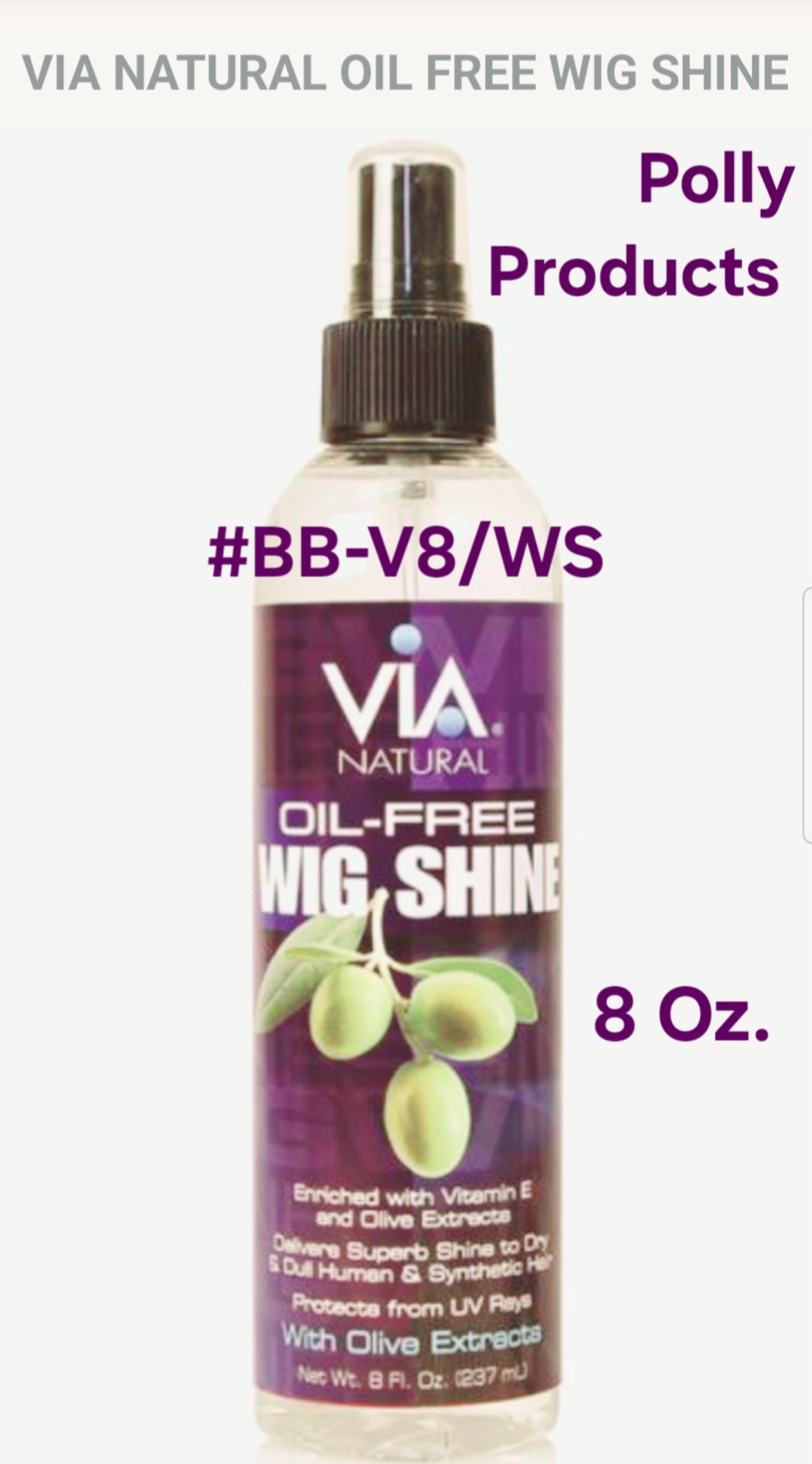 #BB-V8/WS OIL-FREE SHINE 8 Oz. Pump Spray VIA BRILLIANTE tm Beauty 