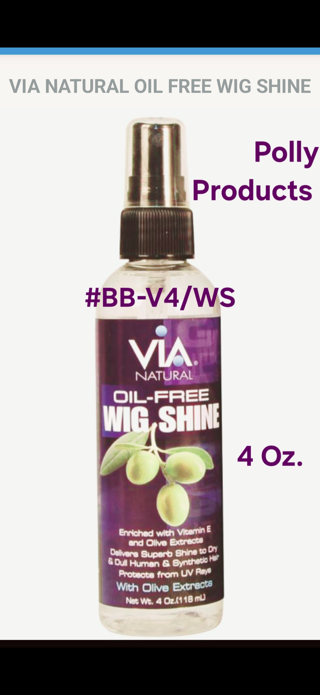 Natural OIL-FREE WIG SHINE 4 Oz. VIA #BB-V4/WS BRILLIANTE tm BEAUTY 